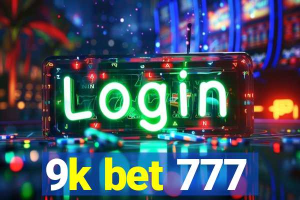 9k bet 777